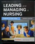 Leading And Managing Nursing By Susan Sportsman Patricia S. Yoder-wise 7TH Ed. Fixed Price $30.00.