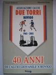 Association Football Two Towers 40 Years Of Youth In Rovigo (AA3). Fixed Price $11.80.