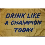 Drink Like Champion Today 3X5 Feet Flag Banner College Dorm Frat. Fixed Price $14.99.