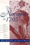 Navajos In 1705 : Roque Madrid's Campaign Journal By John P. Wilson (1997, .... Fixed Price $18.70.