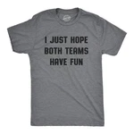 Mens Just Hope Both Teams Have Shirt Funny Football Baseball Tee. Fixed Price $9.50.