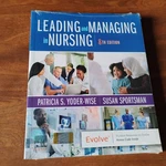 Leading And Managing Nursing 8TH Edition Textbook Yoder-wise, Sportsman, New. Fixed Price $65.00.