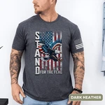 Stand For The Flag T-shirt. Fixed Price $15.99.