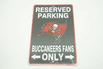 Tampa Bay Buccaneers Fans Only Reserved Parking Sign Nfl Metal Man Cave Garage. Fixed Price $14.95.