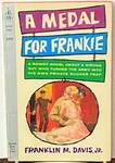 Franklin W Davis Jr / Medal For Frankie 1960. Fixed Price $15.00.