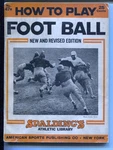 Spalding Athletic Library #47R 1932-HOW To Play Football-rule Book-pix-vg. Fixed Price $114.00.