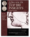 Decade Of Top 100 Insights Morgan Dollar Coin Collector Gift Book Error Photos. Fixed Price $26.22.
