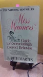 Miss Manners' Guide To Excruciatingly Correct Behavior Judith MARTIN(FC3-1). Fixed Price $12.99.