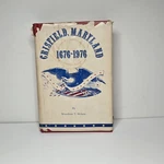 Crisfield, Maryland 1676-1976, Woodrow T. Wilson, 1ST Edition, Numbered, Signed.. Fixed Price $80.00.