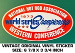 National Hot Rod Association 1973 World Champion Vintage Original Decal Sticker. Fixed Price $9.40.